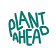 Plant Ahead